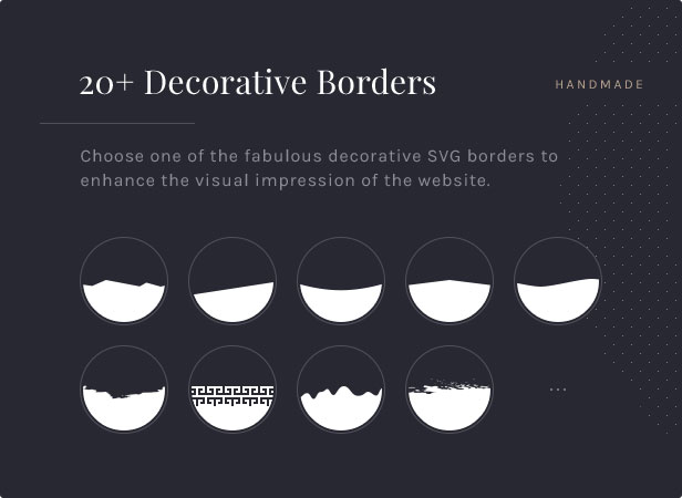 20+ Decorative Borders: Choose one of the fabulous decorative SVG borders to enhance the visual impression of the website.